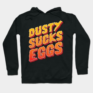 Dusty Sucks Eggs - Terry Funk v3 Hoodie